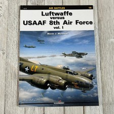 Luftwaffe vs USAAF 8th Air Force Vol 1 Murawski 2013 First Ed KAGERO WWII picture