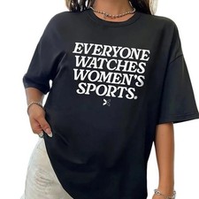 Everyone Watches Women's Sports T-Shirt, Women's Sports Shirt picture