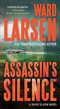 Assassin's Silence: A David Slaton Novel - Larsen, Ward - Good - See conditi... picture