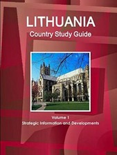 Lithuania Country Study Guide Volume 1 Strategic Information and Developments   picture
