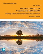 Orientation to the Counseling Profession: Advocacy, Ethics, and Essential Profes picture