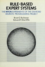 Rule-Based Expert Systems : The MYCIN Experiments of the Stanford picture