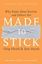 Made to Stick: Why Some Ideas Survive and Others Die - Hardcover - GOOD picture