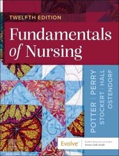 Fundamentals of Nursing - Hardcover, by Potter RN MSN PhD FAAN - Very Good picture