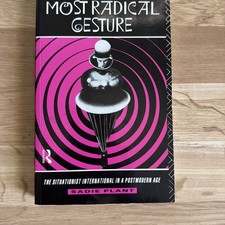 The Most Radical Gesture: The Situationi... by Plant, Sadie Paperback / softback picture