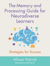The Memory and Processing Guide for Neurodiverse Learners - Patrick picture