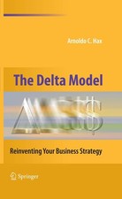 The Delta Model: Reinventing Your Business Strategy picture
