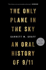 The Only Plane in the Sky: An Oral History of 9/11 by Garrett M Graff: Used picture