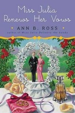 Miss Julia Renews Her Vows - Hardcover By Ross, Ann B. - GOOD picture