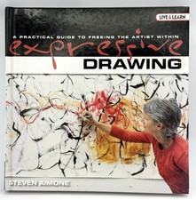 Expressive Drawing: A Practical Guide to Freeing the Artist Within Hardcover picture