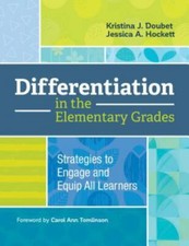 Differentiation in the Elementary Grades : Strategies to Engage and Equip All... picture