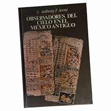 Anthony F. Aveni Observadores del cielo en el México Antiguo HC Spanish picture