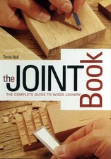 The Joint Book: The Complete Guide to Wood Joinery picture