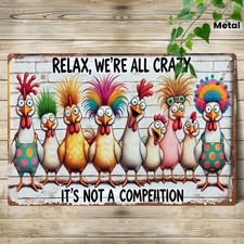 Farmhouse Metal Sign Funny Vintage Chicken Relax Were All Crazy Aluminum picture