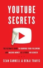 YouTube Secrets: The Ultimate Guide to Growing Your Following and Ma - VERY GOOD picture