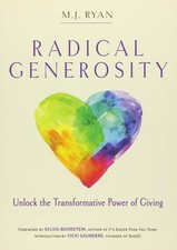 Radical Generosity: Unlock the Transformative Power of Giving - paperback Ry... picture