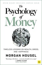 The Psychology of Money - Timeless Lessons on Wealth, Greed,Happiness,Paperback picture