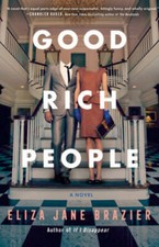 Good Rich People - Hardcover By Brazier, Eliza Jane - GOOD picture