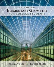 Elementary Geometry for College - Hardcover, by Alexander Daniel C.; - Very Good picture