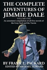 The Complete Jimmie Dale: Volume One: An Annotated Compilation of all five n... picture