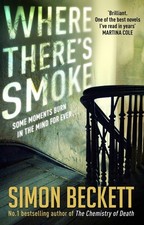 Where There's Smoke, Simon Beckett picture