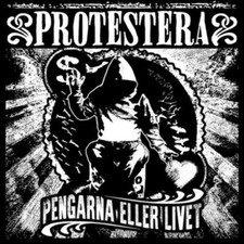Protestera Pengarna Eller Livet (CD) Album picture