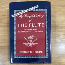 My complete story of the flute: The instrument, the performer, the music picture