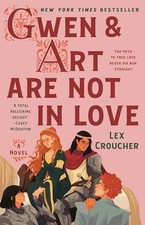 Gwen and Art Are Not in Love, Lex Croucher picture