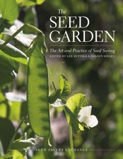 The Seed Garden : The Art and Practice of Seed Saving Paperback picture