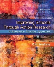 Improving Schools Through Action Research : A Reflective Practice Approach by... picture