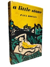 Paul Bowles~A Little Stone 1950 1st UK Edition / Near Fine in a Very Good DJ picture