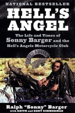 Hell's Angel: The Life and Times of Sonny Barger and the Hell's Angels... picture