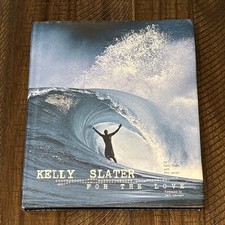 Kelly Slater: For The Love Hardcover Book Biography Surfing Illustrated Surf picture