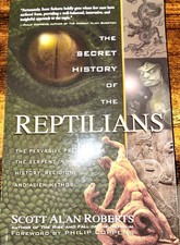The Secret History of the Reptilians Scott Alan Roberts Alien Mythos UFO Book PB picture