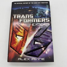 Transformers Exodus Alex Irvine 1st edition 1st printing hardcover 2010 Hasbro  picture