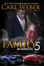 The Family Business 5: A Family Business Novel - Hardcover By Weber, Carl - GOOD picture