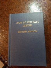 1977 Look to the East Lester  Freemasonry  Revised Edition masonic/813 picture