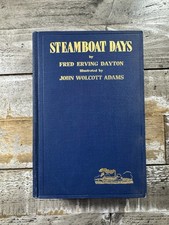 1925 Antique History Book “Steamboat Days” Fred Erving Dayton picture