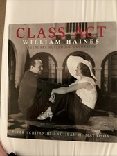Class Act : William Haines - Legendary Hollywood Decorator by Schifando/Mathison picture
