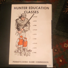 RARE Pennsylvania Game Commission Hunter Education Classes Poster picture