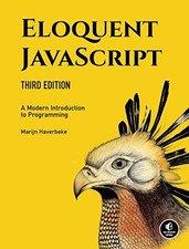 Eloquent JavaScript, 3rd Edition: A Modern Introduction to Programming by Haver picture