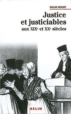 Justice et justiciables: aux XIXe et XXe siècles By Rouet, Gille picture