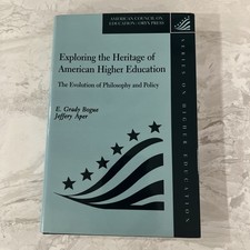 Exploring the Heritage of American Higher Education : The Evoluti picture