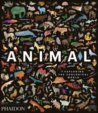 Animal: Exploring the Zoological World by  picture