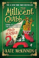The Millicent Quibb School of - Hardcover, by McKinnon Kate - Very Good b picture