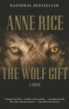 The Wolf Gift: The Wolf Gift Chronicles (1) - Paperback By Rice, Anne - GOOD picture