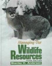 Managing Our Wildlife Resources by Stanley H. Anderson (1998, Hardcover) picture