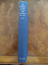 THE INTERPRETATION OF THE NEW TESTAMENT, 1861-1986 By Stephen Neill & Tom Wright picture