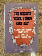 Our Hearts Were Young and Gay Skinner & Kimbrough 1942 1st edition HC Illus Dodd picture