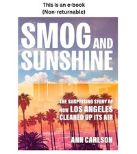 Ann Carlson Smog and Sunshine: The Surprising Story of How L picture